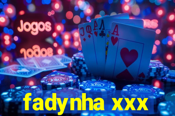 fadynha xxx